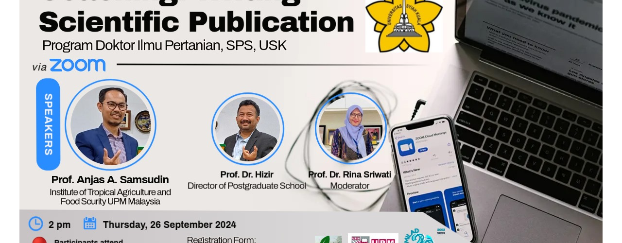 Workshop Coaching: Writing Scientific Publication pada Program Studi Doktor Ilmu Pertanian Sekolah Pascasarjana Universitas Syiah Kuala, Bersama Narasumber Prof Anjas Asmara bin Samsudin dari Universiti Putra Malaysia (UPM).